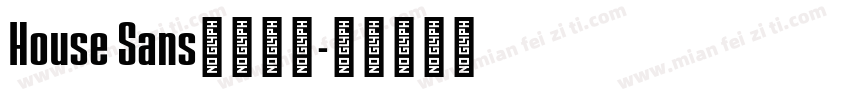 House Sans字体家族字体转换